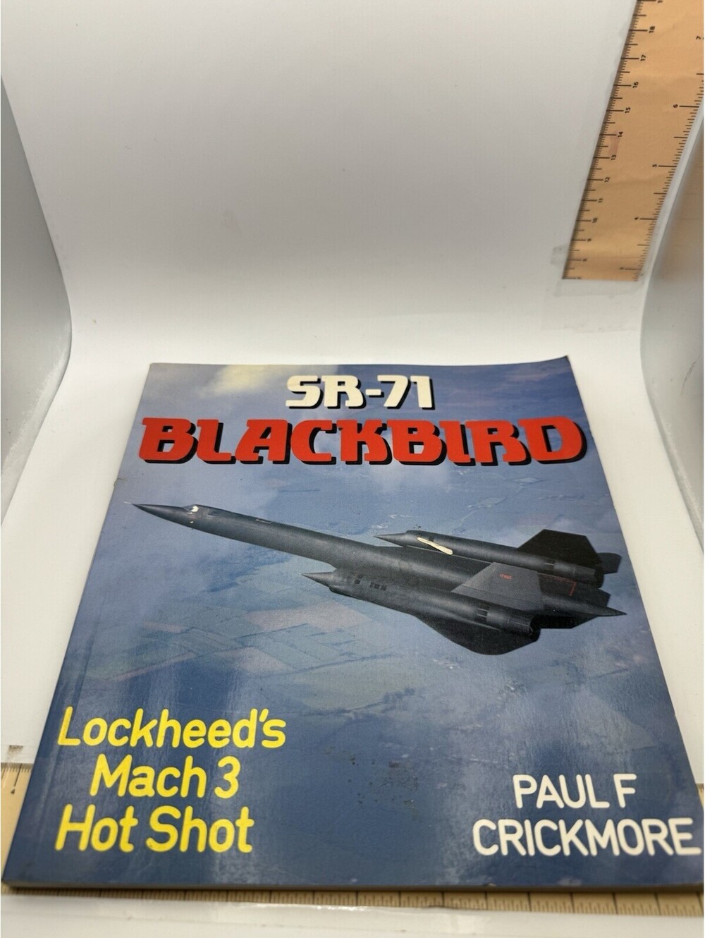 SR-71 Blackbird Lockheeds Mach 3 Hot Shot Book By Paul F Crickmore